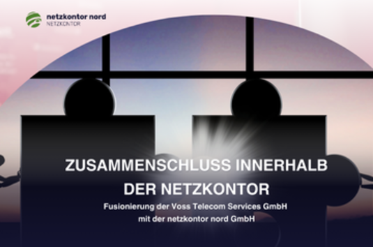 Zwei Silhouetten schütteln sich vor großen Fenstern die Hände. Ein deutscher Text kündigt die Fusion der Voss Telecom Services GmbH mit der netzkontor nord GmbH an. Die Logos erscheinen oben links.